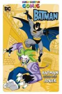 Mein erster Comic: Batman gegen den Joker (Mein erster Comic) （2019. 84 S. Durchgehend vierfarbig. 24.7 cm）