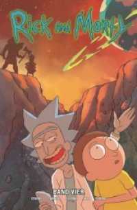 Rick and Morty Bd.4 (Rick & Morty 4) （2019. 132 S. Durchgehend vierfarbig. 26.1 cm）