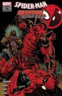 Spider-Man & Deadpool - Deadpool haut rein (Spider-Man & Deadpool .8) （2019. 136 S. Durchgehend vierfarbig. 26 cm）