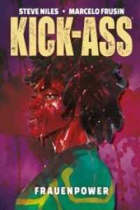 Kick-Ass: Frauenpower (Kick-Ass .3) （2020. 144 S. Durchgehend vierfarbig. 26 cm）