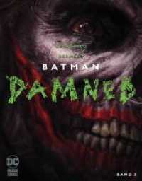 Batman: Damned Bd.3 (Batman: Damned 3) （2019. 60 S. Durchgehend vierfarbig. 32.2 cm）