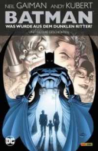 Batman: Was wurde aus dem Dunklen Ritter? Und weitere Geschichten (DC Comics) （Überarb. Neuausg. 2020. 132 S. durchgehend vierfarbig bis auf "Ei）