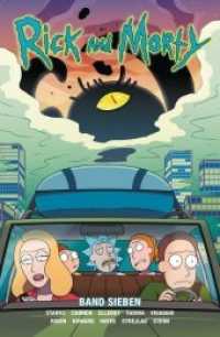Rick and Morty Bd.7 (Rick & Morty 7) （2020. 132 S. Durchgehend vierfarbig. 26 cm）