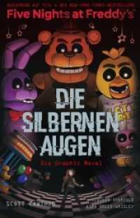Five Nights at Freddy's: Die silbernen Augen - Die Graphic Novel; . (Five Nights at Freddy's 1) （2020. 192 S. Durchgehend vierfarbig. 26 cm）