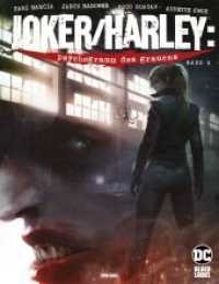 Joker/Harley Quinn: Psychogramm des Grauens Bd.2 (Joker/Harley Quinn: Psychogramm des Grauens 2) （2021. 108 S. teilweise schwarz-weiß, teilweise vierfarbig. 32.2）