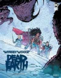 Wonder Woman: Dead Earth Bd.2 (Wonder Woman: Dead Earth 2) （2020. 52 S. Durchgehend vierfarbig. 32.2 cm）