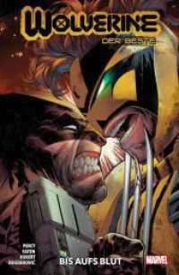 Wolverine: Der Beste Bd.2 : Bd. 2: Bis aufs Blut (WOLVERINE: DER BESTE 2) （2021. 120 S. Durchgehend vierfarbig. 26.1 cm）