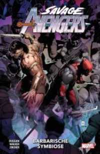 Savage Avengers Bd.4 : Bd. 4: Barbarische Symbiose (Savage Avengers 4)