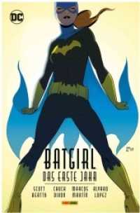 Batgirl: Das erste Jahr （2021. 228 S. Durchgehend vierfarbig. 26.1 cm）
