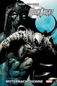 Moon Knight Collection von Charlie Huston und David Finch: Mitternachtssonne （2022. 352 S. Durchgehend vierfarbig. 28.5 cm）