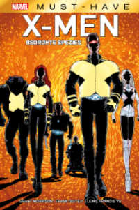 Marvel Must-Have: X-Men - Bedrohte Spezies （2022. 160 S. Durchgehend vierfarbig. 26.8 cm）
