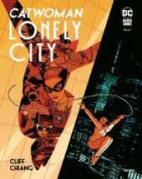 Catwoman: Lonely City : Bd. 1 (von 2) （2022. 108 S. Durchgehend vierfarbig. 32.2 cm）