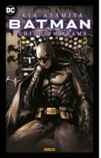 Batman: Child of Dreams (Manga) （2022. 356 S. Durchgehend schwarz-weiß. 26.9 cm）
