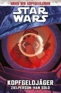 Star Wars Comics: Kopfgeldjäger III - Zielperson: Han Solo : Krieg der Kopfgeldjäger （2022. 136 S. Durchgehend vierfarbig. 26.1 cm）