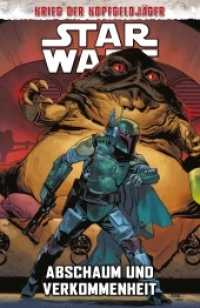 Star Wars Comics: Krieg der Kopfgeldjäger II - Abschaum und Verkommenheit : Krieg der Kopfgeldjäger （2022. 136 S. Durchgehend vierfarbig. 26 cm）