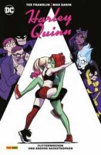 Harley Quinn: Flitterwochen und andere Katastrophen （2022. 148 S. Durchgehend vierfarbig. 26.1 cm）