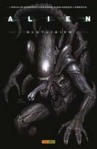 Alien : Bd. 1: Blutlinien (Alien (Comic) 1) （2022. 164 S. Durchgehend vierfarbig. 26 cm）