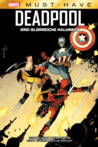 Marvel Must-Have: Deadpool - Drei glorreiche Halunken (Marvel Must-Have) （2022. 172 S. Durchgehend vierfarbig. 26.8 cm）
