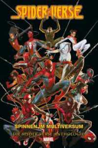 Spider-Verse Anthologie : Spinnen im Multiversum （2023. 324 S. Durchgehend vierfarbig. 28.5 cm）
