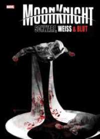 Moon Knight: Schwarz, Weiß & Blut （2022. 140 S. Durchgehend schwarz-weiß-rot. 33.8 cm）
