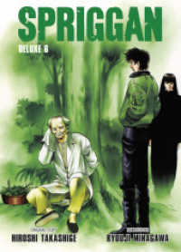 Spriggan Deluxe 06 : Der Manga-Klassiker mit einer Welt voller Abenteuer und Geheimnisse, in der Mythologie auf Wissenschaft trifft! (Spriggan Deluxe 6) （2022. 318 S. sw/farbig. 21.3 cm）