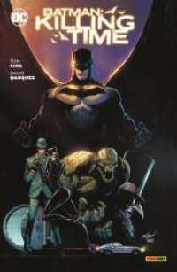 Batman: Killing Time （2023. 196 S. Durchgehend vierfarbig. 26.1 cm）