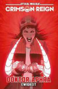 Star Wars Comics: Doktor Aphra : Bd. 4: Crimson Reign - Ewigkeit (Star Wars Comics: Doktor Aphra 4) （2022. 136 S. Durchgehend vierfarbig. 26.1 cm）