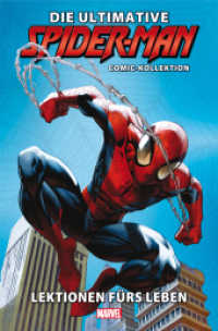 Die ultimative Spider-Man-Comic-Kollektion : Bd. 1: Lektionen fürs Leben (Die ultimative Spider-Man-Comic-Kollektion 1) （2022. 192 S. Durchgehend vierfarbig. 27.7 cm）