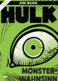Hulk: Monsterwahnsinn （2023. 132 S. Durchgehend vierfarbig. 33.7 cm）