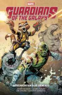 Guardians of the Galaxy: Geschichten aus dem All （2023. 140 S. Durchgehend vierfarbig. 26.1 cm）