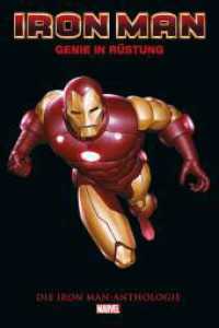 Iron Man Anthologie (überarbeitete Neuausgabe) : Genie in Rüstung （2023. 356 S. Durchgehend vierfarbig. 28.4 cm）