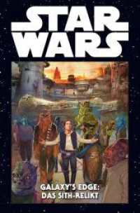 Star Wars Marvel Comics-Kollektion - Galaxy's Edge: Das Sith-Relikt (Star Wars Marvel Comics-Kollektion 54) （2023. 116 S. Durchgehend vierfarbig. 26 cm）