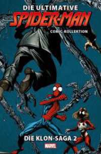 Die ultimative Spider-Man-Comic-Kollektion : Bd. 18: Die Klon-Saga - Teil 2 (Die ultimative Spider-Man-Comic-Kollektion 18) （2023. 128 S. Durchgehend vierfarbig. 26.6 cm）