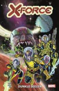X-Force : Bd. 6: Dunkle Seelen (X-Force 6) （2023. 132 S. Durchgehend vierfarbig. 26.1 cm）