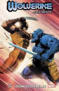 Wolverine: Der Beste : Bd. 6: Logan gegen Beast （2023. 136 S. Durchgehend vierfarbig. 26 cm）