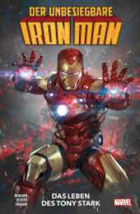Der unbesiegbare Iron Man : Bd. 1: Das Leben des Tony Stark (DER UNBESIEGBARE IRON MAN 1) （2023. 148 S. Durchgehend vierfarbig. 26.1 cm）