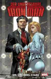 Der unbesiegbare Iron Man : Bd. 2: Mr. und Mrs. Stark (DER UNBESIEGBARE IRON MAN 2) （2024. 148 S. Durchgehend vierfarbig. 26.1 cm）
