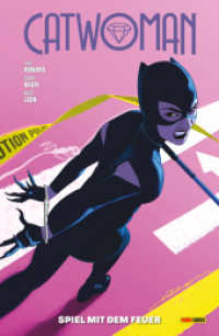 Catwoman : Bd. 9 (2. Serie): Spiel mit dem Feuer (Catwoman (2. Serie) 9) （2023. 180 S. Durchgehend vierfarbig. 26.1 cm）