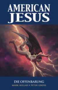 American Jesus : Bd. 3: Die Offenbarung (American Jesus 3) （2023. 96 S. Durchgehend vierfarbig. 26.1 cm）