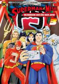 Superman vs. Meshi: Kulinarische Ausflüge nach Japan (Manga) 03 : Begleitet Superman bei seinen leckeren Abenteuern (Superman vs. Meshi: Kulinarische Ausflüge nach Japan (Manga) 3) （2024. 168 S. sw. 21.1 cm）