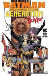 Batman: Der Weiße Ritter - Generation Joker （2024. 164 S. Durchgehend vierfarbig. 26 cm）