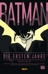 Batman: Die ersten Jahre (Deluxe Edition) （2024. 364 S. Durchgehend vierfarbig. 28.5 cm）