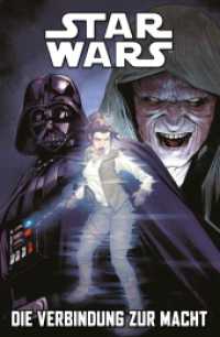 Star Wars Comics: Die Verbindung zur Macht （2024. 136 S. Durchgehend vierfarbig. 26.1 cm）