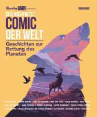 Der wichtigste Comic der Welt. Geschichten zur Rettung des Planeten （2024. 360 S. Durchgehend vierfarbig. 26.2 cm）