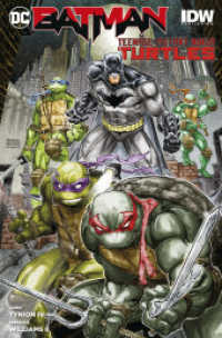 Batman/Teenage Mutant Ninja Turtles （2024. 140 S. Durchgehend vierfarbig. 26.1 cm）
