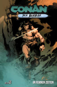 Conan der Barbar : Bd. 3 (2. Serie): In fernen Zeiten (Conan der Barbar (2. Serie) 3) （2024. 108 S. Durchgehend vierfarbig. 26 cm）