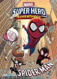 Marvel Super Hero Adventures: Spider-Man （2024. 124 S. Durchgehend vierfarbig. 28.6 cm）
