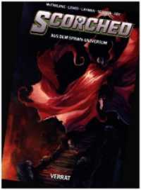 Spawn: Scorched (aus dem Spawn-Universum) : Bd. 4: Verrat （2024. 124 S. Durchgehend vierfarbig. 26 cm）