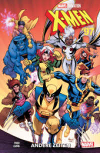 X-Men '97: Andere Zeiten （2024. 108 S. Durchgehend vierfarbig. 26.1 cm）