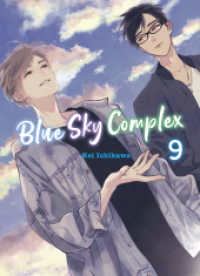 Blue Sky Complex 09 : Eine süße und ruhige Liebesgeschichte zwischen zwei komplett gegensätzlichen Jungs (Blue Sky Complex 9) （2024. 198 S. sw/farbig. 18.2 cm）